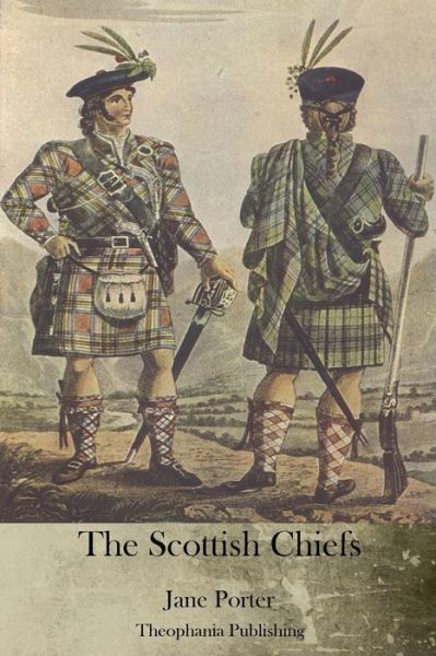 Cover for Jane Porter · The Scottish Chiefs (Paperback Book) (2012)