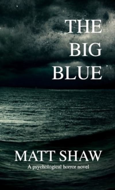 Cover for Matt Shaw · Big Blue (Book) (2022)