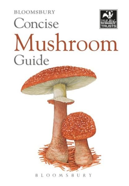 Cover for Bloomsbury · Concise Mushroom Guide - Concise Guides (Paperback Book) (2018)
