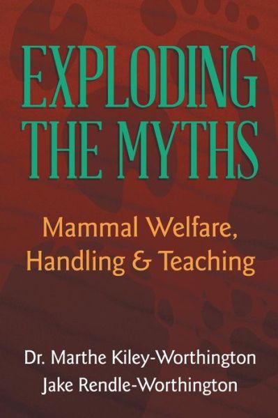 Exploding the Myths - Rendle-Worthington - Książki - Xlibris UK - 9781477108789 - 8 czerwca 2012