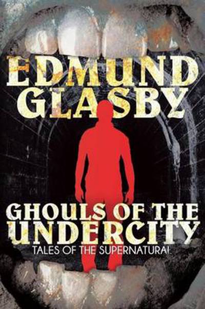 Cover for Edmund Glasby · Ghouls of the Undercity (Paperback Book) (2014)