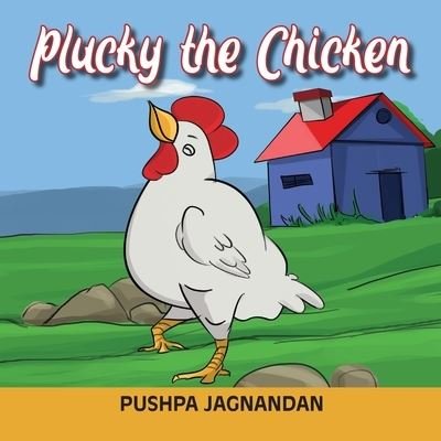 Cover for Pushpa Jagnandan · Plucky the Chicken (Pocketbok) (2021)