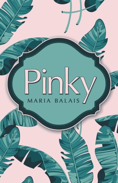 Cover for Maria Balais · Pinky (Paperback Book) (2021)