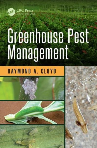 Cover for Raymond A. Cloyd · Greenhouse Pest Management - Contemporary Topics in Entomology (Hardcover Book) (2016)