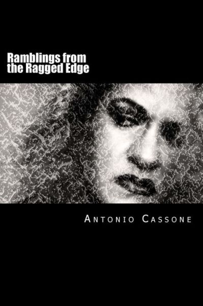 Cover for Antonio Cassone · Ramblings from the Ragged Edge (Paperback Book) (2013)