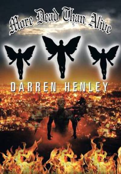 Cover for Darren Henley · More Dead Than Alive (Inbunden Bok) (2013)