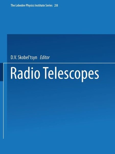 Cover for D V Skobel Tsyn · Radio Telescopes - The Lebedev Physics Institute Series (Paperback Bog) [Softcover reprint of the original 1st ed. 1966 edition] (2014)