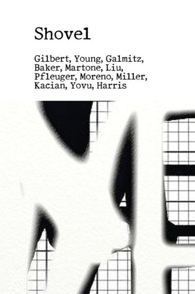 Cover for Richard Gilbert · Shovel: an Anthology of Poetry (Pocketbok) (2013)