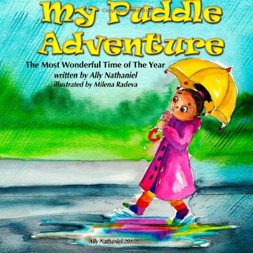 Cover for Ally Nathaniel · My Puddle Adventure (The Most Wonderful Time of the Year) (Volume 1) (Paperback Book) (2014)