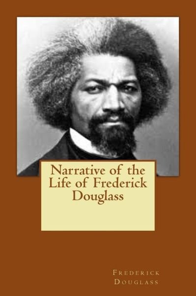 Cover for Frederick Douglass · Narrative of the Life of Frederick Douglass (Paperback Book) (2014)