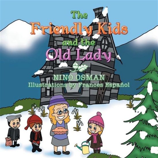 Cover for Nino Osman · The Friendly Kids and the Old Lady (Paperback Book) (2014)