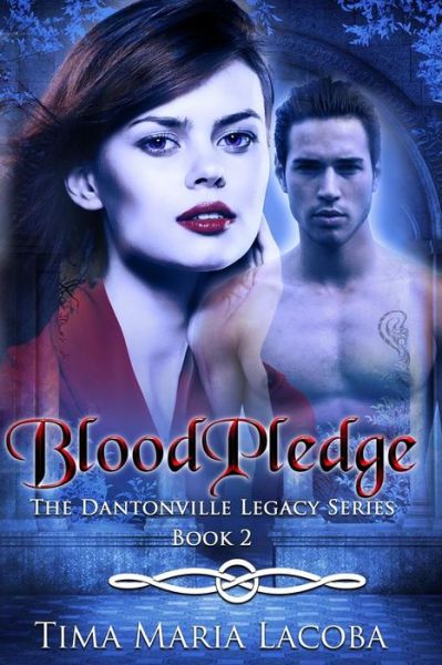 Cover for Tima Maria Lacoba · Bloodpledge, the Dantonville Series-book 2 (Paperback Book) (2014)