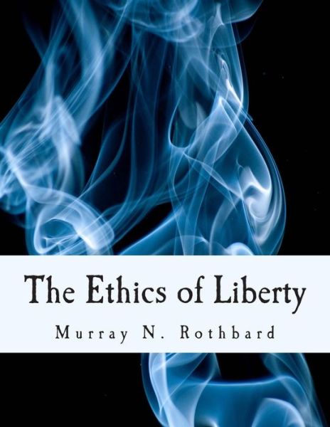 Cover for Murray N Rothbard · The Ethics of Liberty (Paperback Book) (2014)