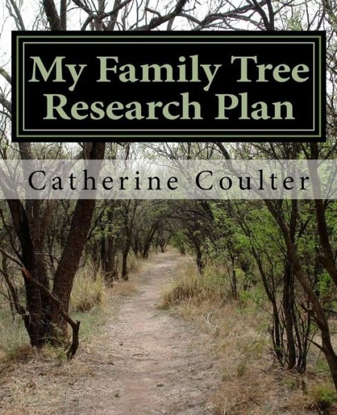Cover for Catherine Coulter · My Family Tree Research Plan: a Family Tree Research Workbook (Paperback Book) (2014)