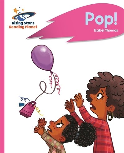 Cover for Isabel Thomas · Reading Planet - Pop! - Pink B: Rocket Phonics - Rising Stars Reading Planet (Taschenbuch) (2018)