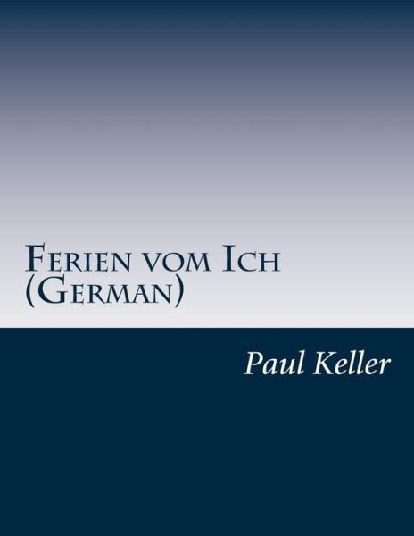 Cover for Paul Keller · Ferien Vom Ich (German) (Taschenbuch) (2015)