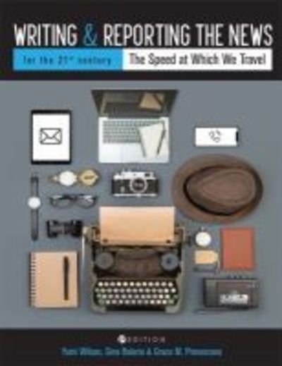 Cover for Yumi Wilson · Writing and Reporting the News for the 21st Century: The Speed at Which We Travel (Pocketbok) (2018)