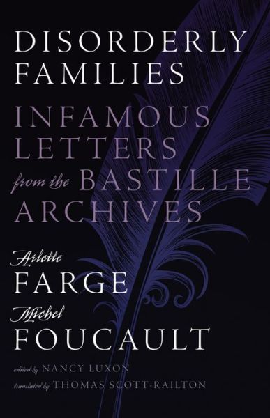 Cover for Arlette Farge · Disorderly Families: Infamous Letters from the Bastille Archives (Paperback Book) (2021)