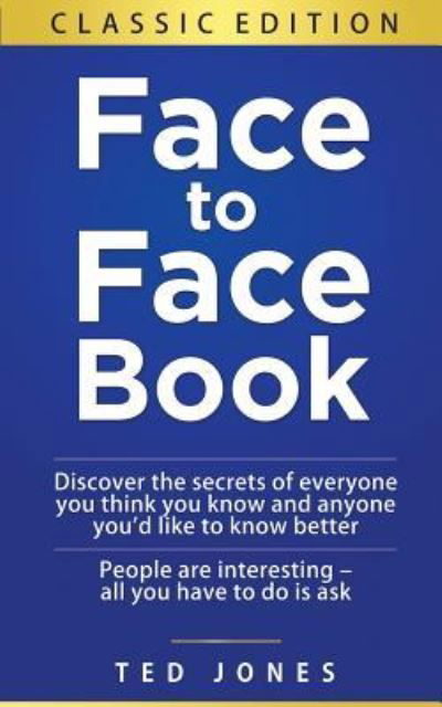 Cover for Ted Jones · Face to Face Book (Paperback Book) (2015)