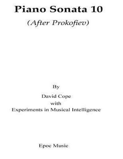 Prokofiev Sonata 10 - Experiments in Musical Intelligence - Kirjat - Createspace Independent Publishing Platf - 9781519129789 - keskiviikko 4. marraskuuta 2015