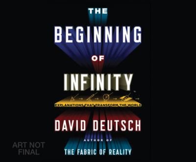 Cover for David Deutsch · The Beginning of Infinity Explanations That Transform the World (CD) (2016)