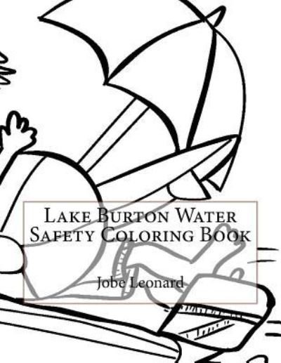Cover for Jobe Leonard · Lake Burton Water Safety Coloring Book (Paperback Book) (2016)