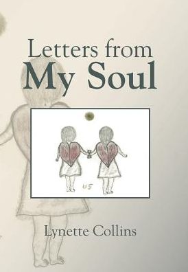 Cover for Lynette Collins · Letters from My Soul (Hardcover Book) (2016)