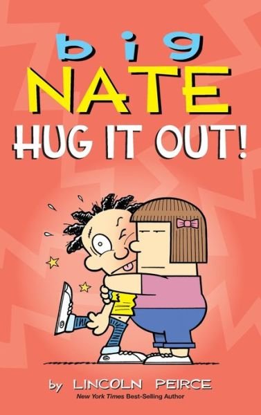 Cover for Lincoln Peirce · Big Nate: Hug It Out! - Big Nate (Inbunden Bok) (2019)