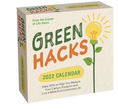 Cover for Keith Bradford · Green Hacks 2022 Day-to-Day Calendar: Daily DIYs to Help You Reduce Your Carbon Footprint and Live a More Eco-Conscious Life (Calendar) (2021)