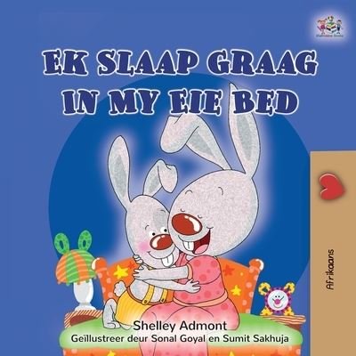 Cover for Shelley Admont · I Love to Sleep in My Own Bed (Afrikaans Children's Book) (Paperback Book) (2021)