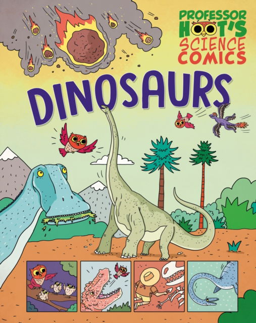 Cover for Annabel Savery · Professor Hoot's Science Comics: Dinosaurs - Professor Hoot's Science Comics (Gebundenes Buch) (2025)