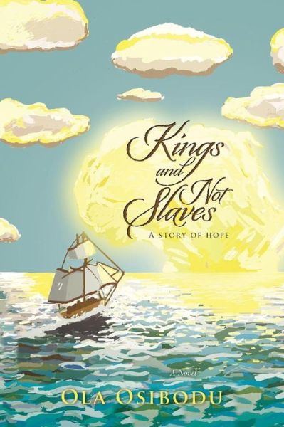 Cover for Ola Osibodu · Kings and Not Slaves (Paperback Book) (2016)