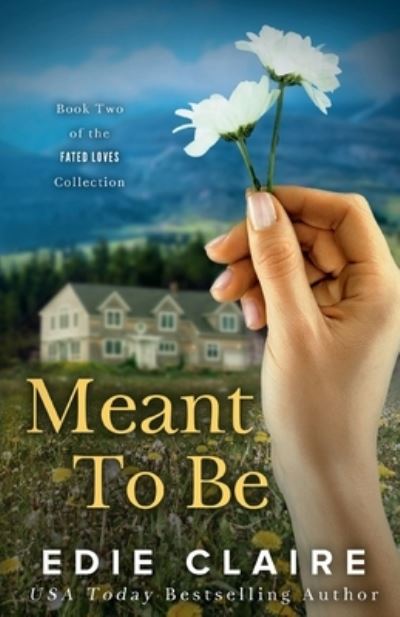 Cover for Edie Claire · Meant to Be (Paperback Book) (2016)