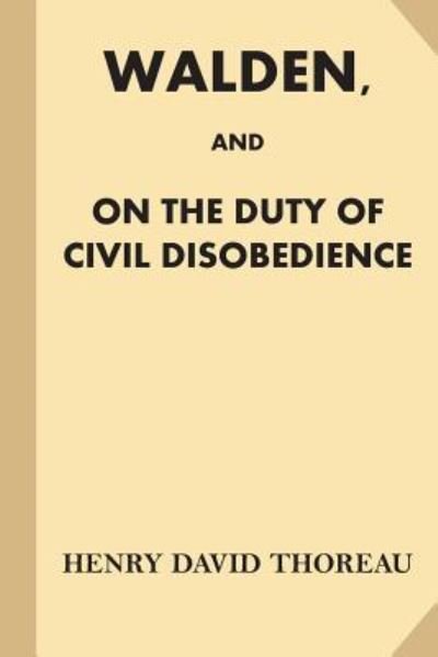 Walden, and On The Duty of Civil Disobedience (Fine Print) - Henry David Thoreau - Bøger - Createspace Independent Publishing Platf - 9781539622789 - 19. oktober 2016
