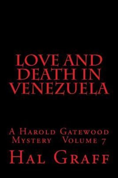 Cover for Hal Graff · Love and Death in Venezuela (Paperback Book) (2016)