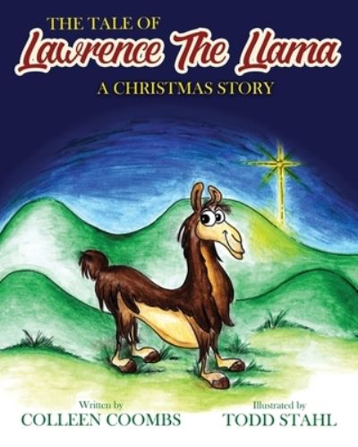 Cover for Colleen a Coombs · The Tale of Lawrence the Llama (Paperback Book) (2018)