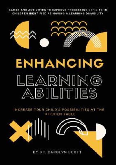 Cover for Carolyn Scott · Enhancing Learning Abilities (Paperback Book) (2019)