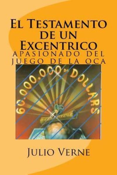 Cover for Julio Verne · El Testamento de un Excentrico (Spanish) Edition (Paperback Book) (2017)