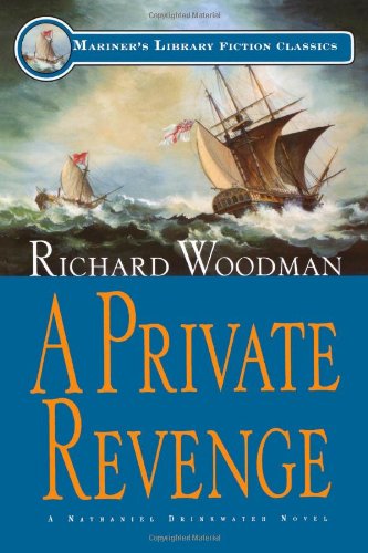 A Private Revenge: #9 A Nathaniel Drinkwater Novel - Nathaniel Drinkwater Novels - Richard Woodman - Books - Rowman & Littlefield - 9781574090789 - July 25, 1999