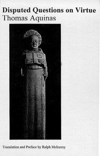 Cover for Thomas Aquinas · Disputed Questions on Virtue – Quaestio disputata de virtutibus in communi and Quaestio disputata de virtutibus cardinalibus (Paperback Book) (2009)