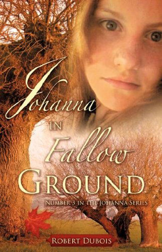Cover for Robert Dubois · Johanna in Fallow Ground (Paperback Book) (2008)
