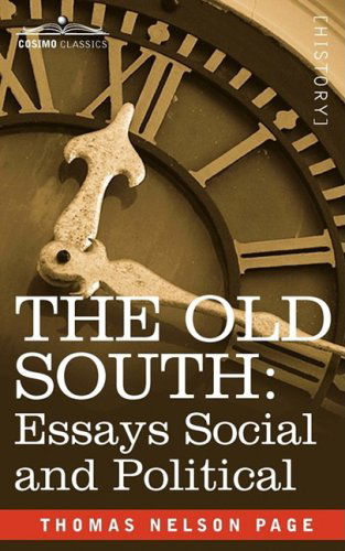 Cover for Thomas Nelson Page · The Old South: Essays Social and Political (Paperback Book) (2008)