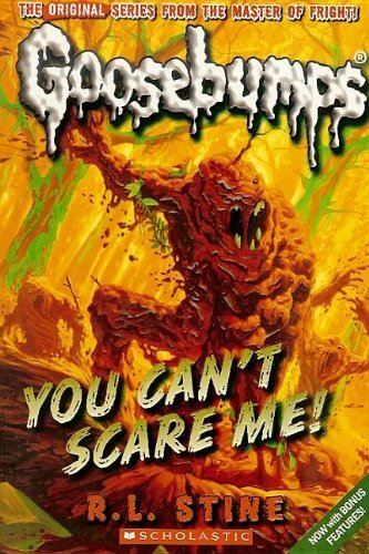 Cover for R. L. Stine · You Can't Scare Me! (Goosebumps Classics (Reissues / Quality)) (Hardcover Book) (2010)
