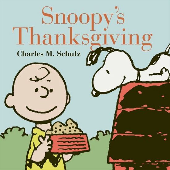 Cover for Charles M. Schulz · Snoopy's Thanksgiving (Hardcover bog) (2014)