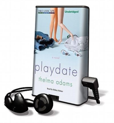 Cover for Thelma Adams · Playdate (N/A) (2011)