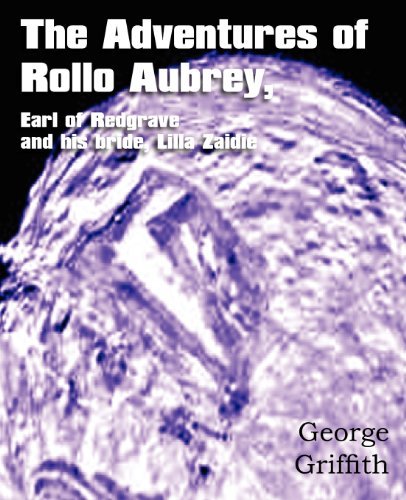 Cover for George Griffith · The Adventures of Rollo Aubrey, Earl of Redgrave, and His Bride, Lilla Zaidie (Paperback Book) (2012)