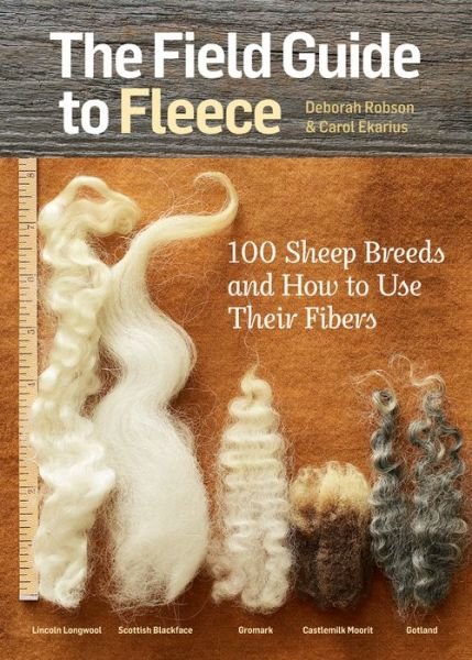 Cover for Carol Ekarius · The Field Guide to Fleece: 100 Sheep Breeds &amp; How to Use Their Fibers (Paperback Bog) (2013)