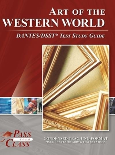 Cover for Passyourclass · Art of the Western World DANTES / DSST Test Study Guide (Hardcover Book) (2021)