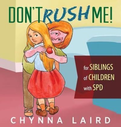 Cover for Chynna Laird · Don't Rush Me! (Inbunden Bok) (2018)