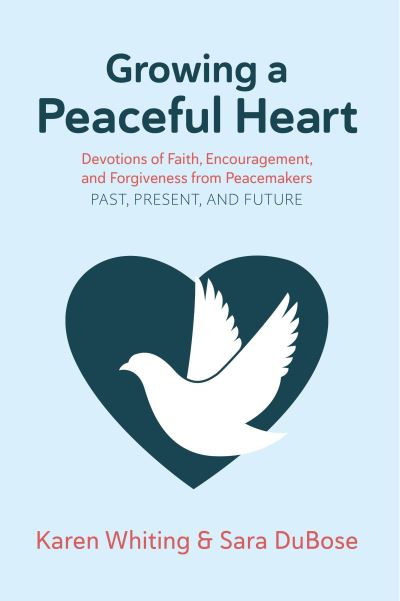 Cover for Karen Whiting · Growing a Peaceful Heart (Book) (2022)